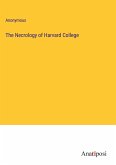 The Necrology of Harvard College