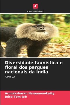 Diversidade faunística e floral dos parques nacionais da Índia - Narayanankutty, Arunaksharan;Job, Joice Tom