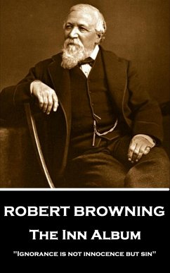 Robert Browning - The Inn Album: 