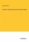 Travels in Indo-China and the Chinese Empire