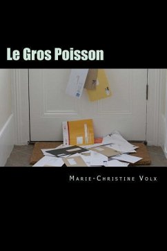 Le Gros Poisson: Roman policier en français facile - Volx, Marie-Christine