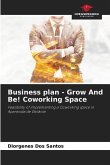 Business plan - Grow And Be! Coworking Space