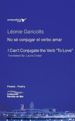 No sé conjugar el verbo amar - I Can't Conjugate the Verb 