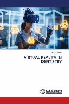 VIRTUAL REALITY IN DENTISTRY