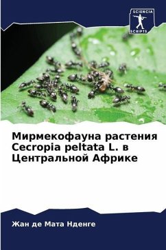 Mirmekofauna rasteniq Cecropia peltata L. w Central'noj Afrike - Ndenge, Zhan de Mata