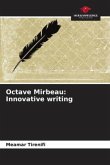 Octave Mirbeau: Innovative writing