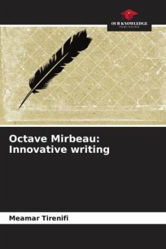 Octave Mirbeau: Innovative writing - Tirenifi, Meamar
