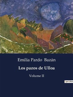 Los pazos de Ulloa - Bazán, Emilia Pardo