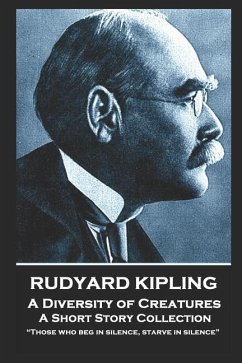 Rudyard Kipling - A Diversity of Creatures: 