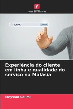 Experiência do cliente em linha e qualidade do serviço na Malásia - Salimi, Meysam