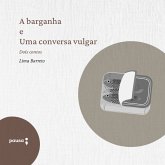 A barganha e Uma conversa vulgar (MP3-Download)