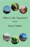 Where's the Vacation? (eBook, ePUB)