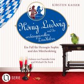 König Ludwig und die verhängnisvollen Zündhölzer / König Ludwig Bd.6 (MP3-Download)