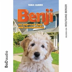 Benji - Die Abenteuer eines Mini Goldendoodles (MP3-Download) - Albers, Tanja