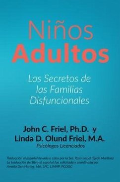 Niños Adultos (eBook, ePUB) - Friel, John; Olund Friel, Linda Diane