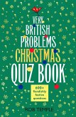 The Very British Problems Christmas Quiz Book (eBook, ePUB)