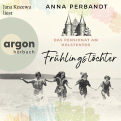 Frühlingstöchter / Das Pensionat am Holstentor Bd.1 (MP3-Download) - Perbandt, Anna