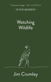 Watching Wildlife (eBook, ePUB)
