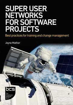 Super User Networks for Software Projects (eBook, ePUB) - Mather, Jayne