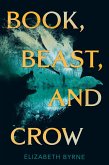 Book, Beast, and Crow (eBook, ePUB)