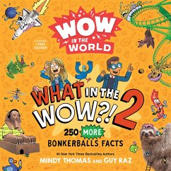 Wow in the World: What in the WOW?! 2 (eBook, ePUB) - Thomas, Mindy; Raz, Guy