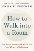 How to Walk into a Room (eBook, ePUB)