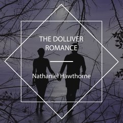 The Dolliver Romance (MP3-Download) - Hawthorne, Nathaniel