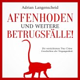 Affenhoden und weitere Betrugsfälle! (MP3-Download)