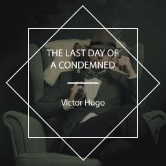 The Last Day of a Condemned (MP3-Download) - Hugo, Victor