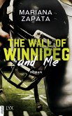 The Wall of Winnipeg and Me (eBook, ePUB)