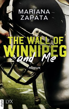 The Wall of Winnipeg and Me (eBook, ePUB) - Zapata, Mariana