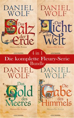 Die Fleury-Serie: Das Salz der Erde / Das Licht der Welt / Das Gold des Meeres / Die Gabe des Himmels (eBook, ePUB) - Wolf, Daniel