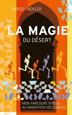 La Magie du Désert (eBook, ePUB) - Nickler, Marcel