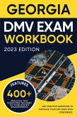 Georgia DMV Exam Workbook: 400+ Practice Questions to Navigate Your DMV Exam With Confidence (DMV practice tests Book) (eBook, ePUB)
