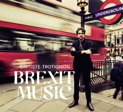 Brexit Music (Digipak) - Trotignon,Baptiste
