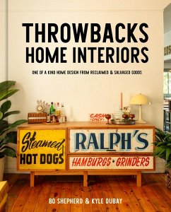 Throwbacks Home Interiors (eBook, ePUB) - Shepherd, Bo; Dubay, Kyle