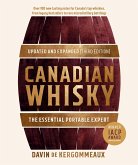 Canadian Whisky, Updated and Expanded (Third Edition) (eBook, ePUB) Canadian Whisky, Updated and Expanded (Third Edition) (eBook, ePUB)