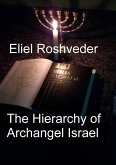 The Hierarchy of Archangel Israel (Prophecies and Kabbalah, #11) (eBook, ePUB)