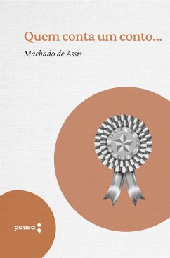 Quem conta um conto... (eBook, ePUB) - Assis, Machado De