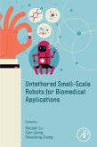 Untethered Small-Scale Robots for Biomedical Applications (eBook, ePUB)