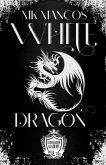 White Dragon (Cadets of Longshadow Academy, #2) (eBook, ePUB)