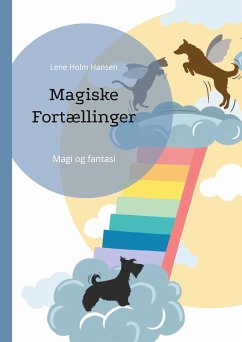 Magiske Fortællinger (eBook, ePUB) - Hansen, Lene Holm