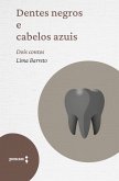 Dentes negros e cabelos azuis (eBook, ePUB)