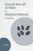 Hussein Ben-Áli Al-Baléc e Miqueias Habacuc (eBook, ePUB) Hussein Ben-Áli Al-Baléc e Miqueias Habacuc (eBook, ePUB)