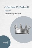 O Senhor D. Pedro II (eBook, ePUB) O Senhor D. Pedro II (eBook, ePUB)
