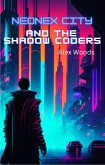 Neonex City and The Shadow Coders (eBook, ePUB)