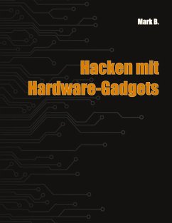 Hacken mit Hardware-Gadgets (eBook, PDF)