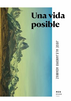 Una vida posible (eBook, ePUB) - Adamuz, José Alejandro