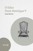 O Falso Dom Henrique V (eBook, ePUB)