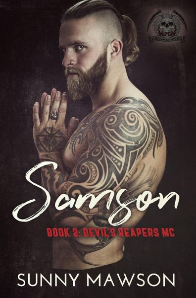 Samson (The Devil's Reapers MC) (eBook, ePUB) Samson (The Devil's Reapers MC) (eBook, ePUB)